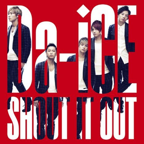 Cek PV untuk Debut Single Da-iCE – SHOUT IT OUT