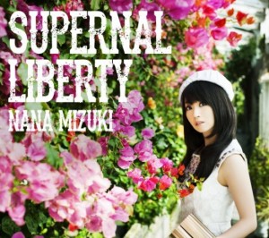 Nana Mizuki 10th Album SUPERNAL LIBERTY Regular Edition