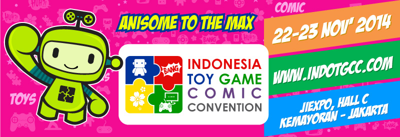 Indonesia Toy, Game & Comic Convention (ITGCC) Siap Menghibur Penggemar di Indonesia