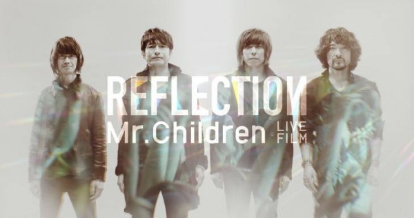 Mr.Children REFLECTION