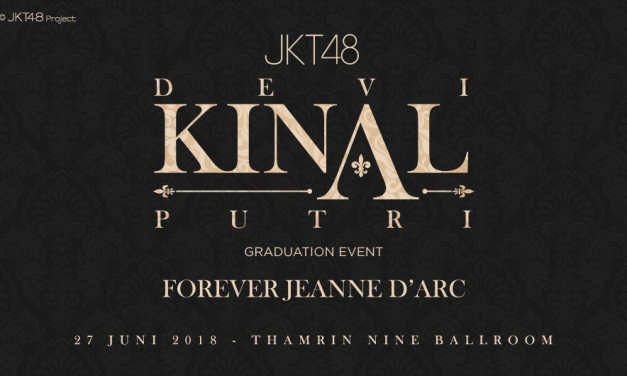 Melepas Kepergian “Kinal JKT48” Sang JEANNE D’ARC